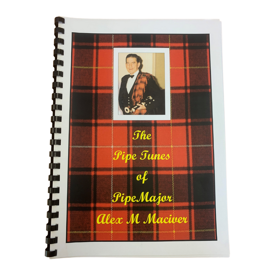 The Pipe Tunes of Pipe Major Alex M. Maciver