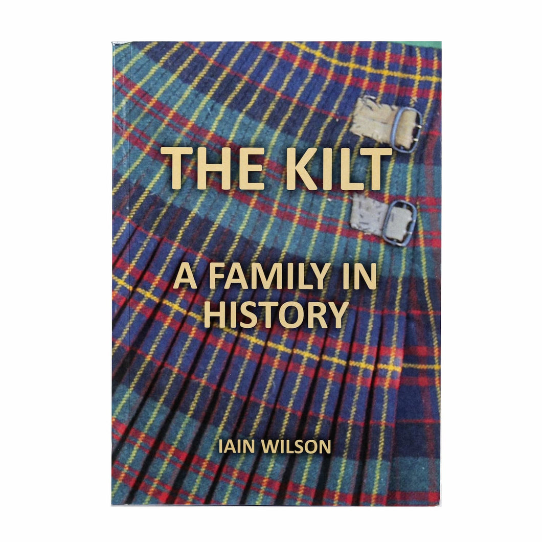 Book - The Kilt - A Family in History